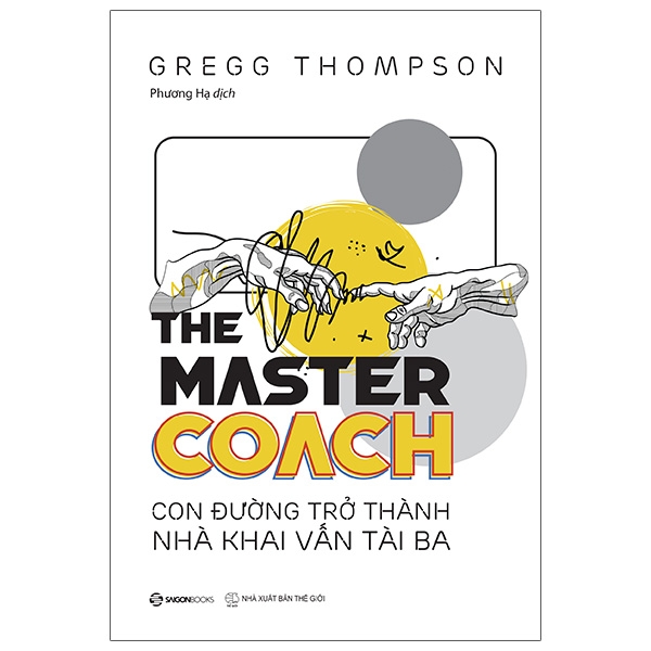 the master coach: con đường trở thành nhà khai vấn tài ba