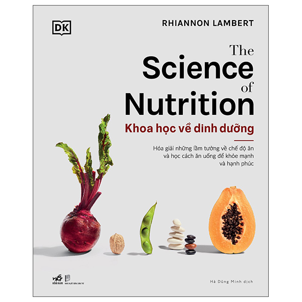 The Science Of Nutrition - Khoa Học Về Dinh Dưỡng - Bìa Cứng