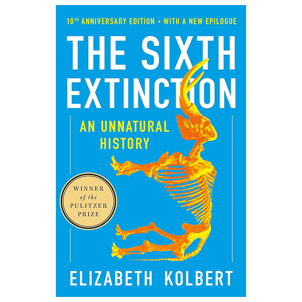 the sixth extinction (10th anniversary edition)