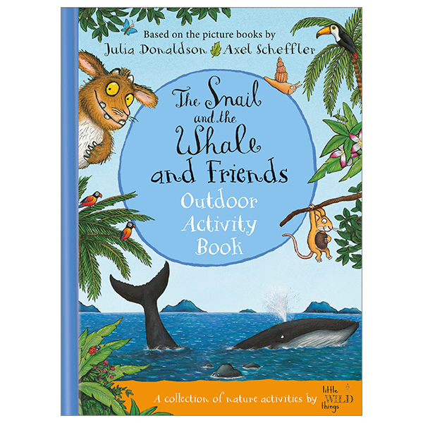 the snail and the whale and friends outdoor activity book