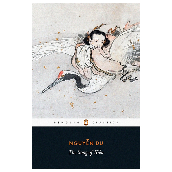 the song of kieu: a new lament (penguin classics)