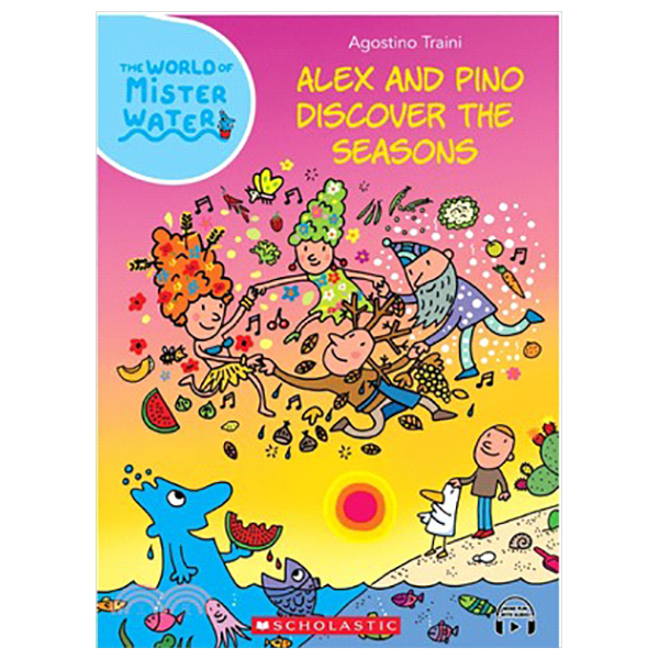 the world of mister water - book 3 - alex and pino discover the seasons (with storyplus)