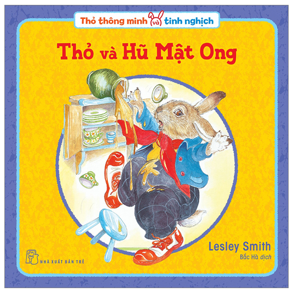 thỏ thông minh và tinh nghịch: thỏ và hũ mật ong