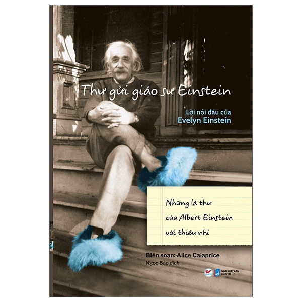 thư gửi giáo sư einstein - lời nói đầu của evelyn einstein - những lá thư của albert einstein với thiếu nhi