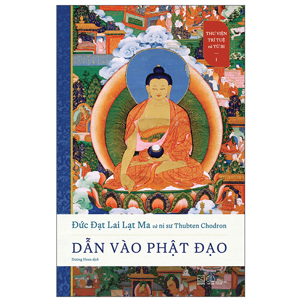 Thu Vien Tri Tue Va Tu Bi - Tap 1 - Dan Vao Phat Dao