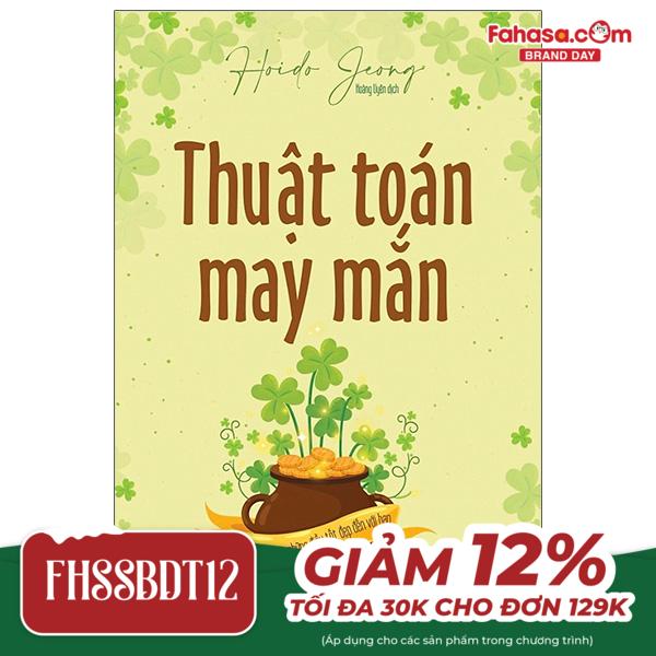 thuật toán may mắn: cách thu hút những điều tốt đẹp đến với bạn