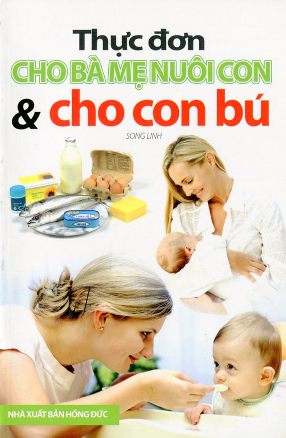 thực đơn cho bà mẹ nuôi con & cho con bú