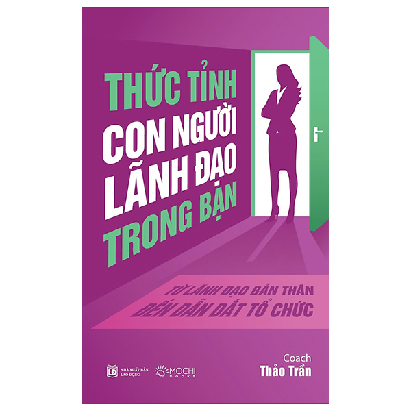 Thức Tỉnh Con Người Lãnh Đạo Trong Bạn