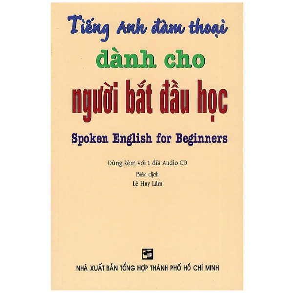 tiếng anh đàm thoại dành cho người bắt đầu học (kèm cd)(tb)