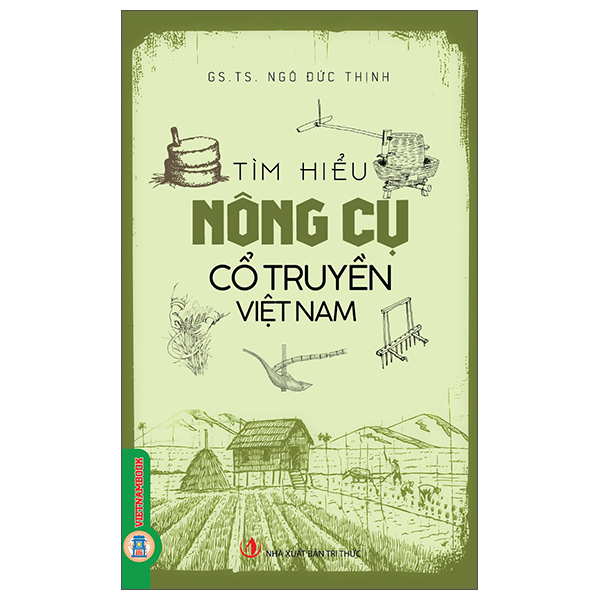 Tìm Hiểu Nông Cụ Cổ Truyền Việt Nam