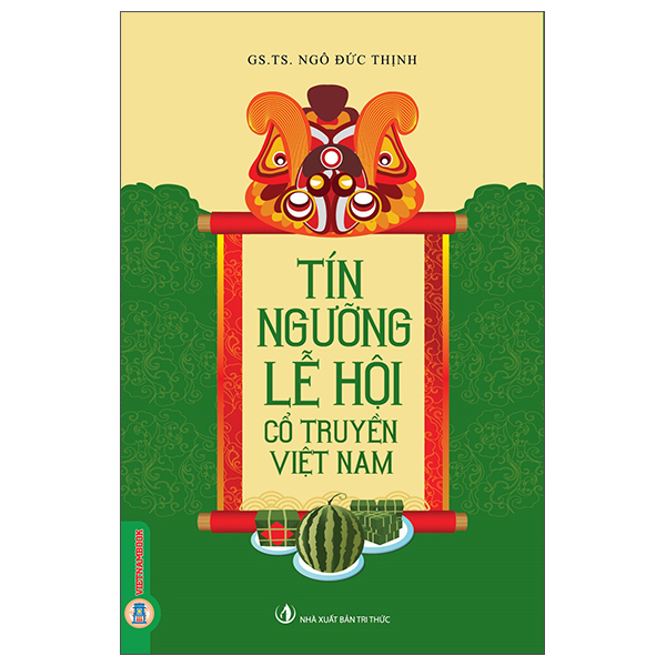 Tín Ngưỡng Lễ Hội Cổ Truyền Việt Nam