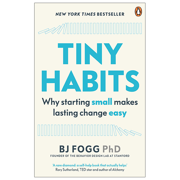 tiny habits: why starting small makes lasting change easy