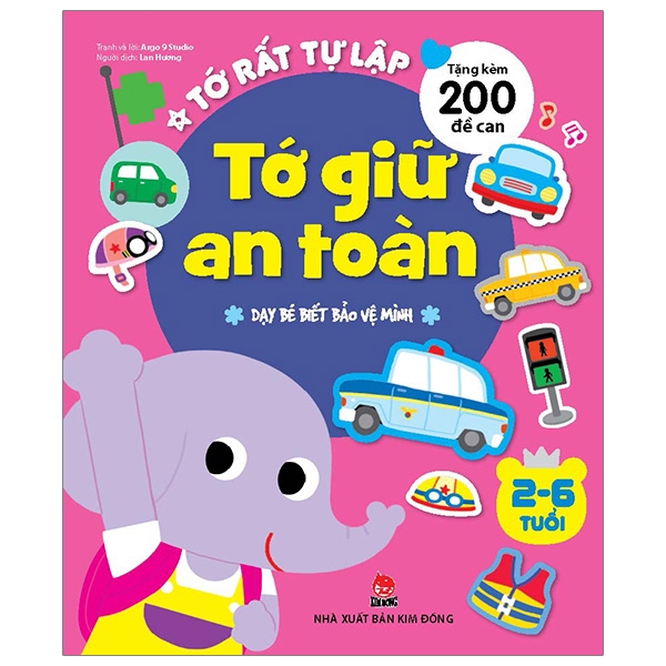 tớ rất tự lập - tớ giữ an toàn - dạy bé biết bảo vệ mình (tái bản 2019)