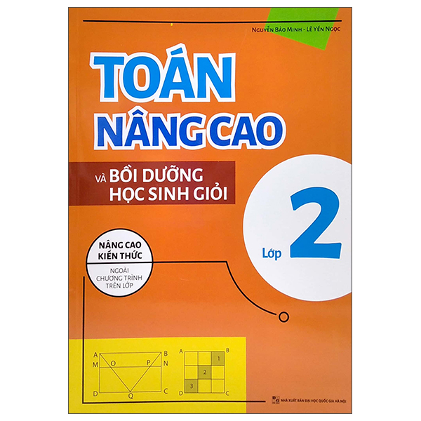 toán nâng cao và bồi dưỡng học sinh giỏi lớp 2 (nâng cao kiến thức ngoài chương trình lên lớp)