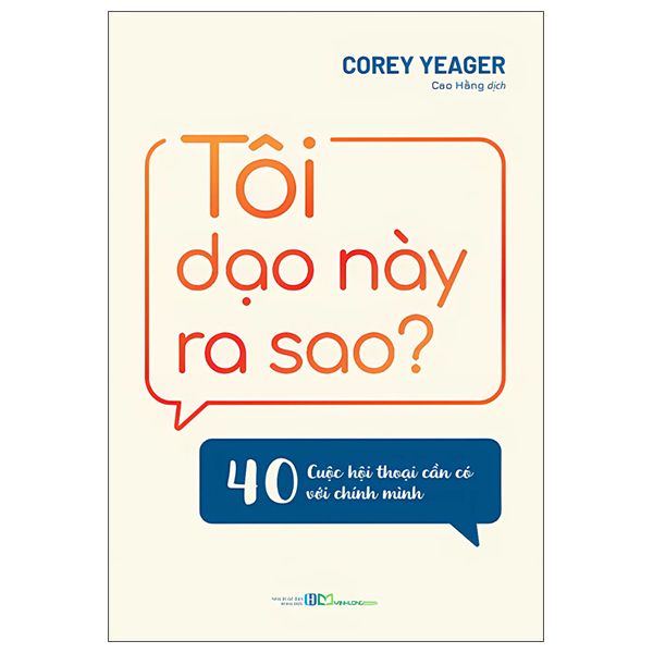 Toi Dao Nay Ra Sao? - 40 Cuoc Hoi Thoai Can Co Voi Chinh Minh