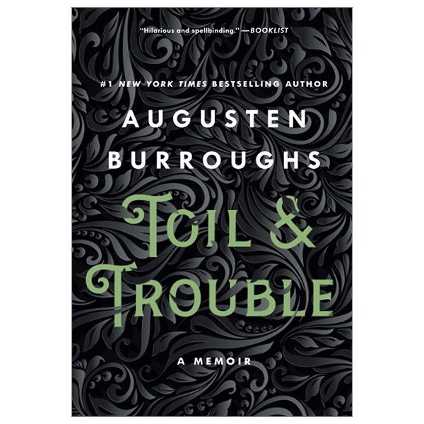 toil & trouble: a memoir