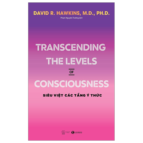 transcending the levels of consciousness - siêu việt các tầng ý thức