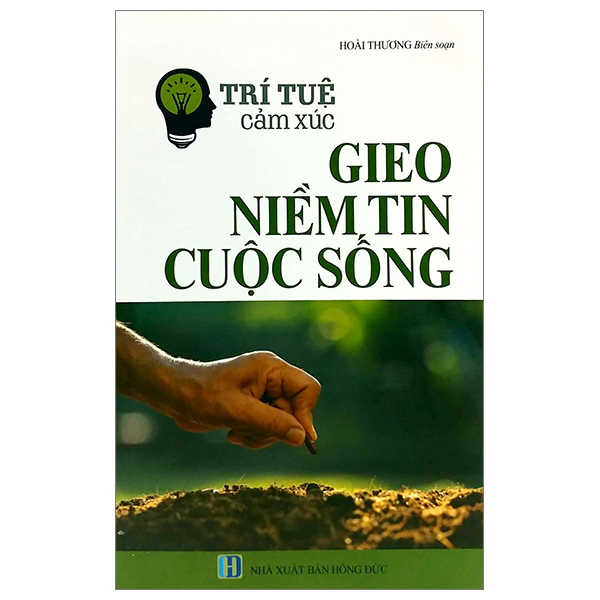 trí tuệ cảm xúc - gieo niềm tin cuộc sống