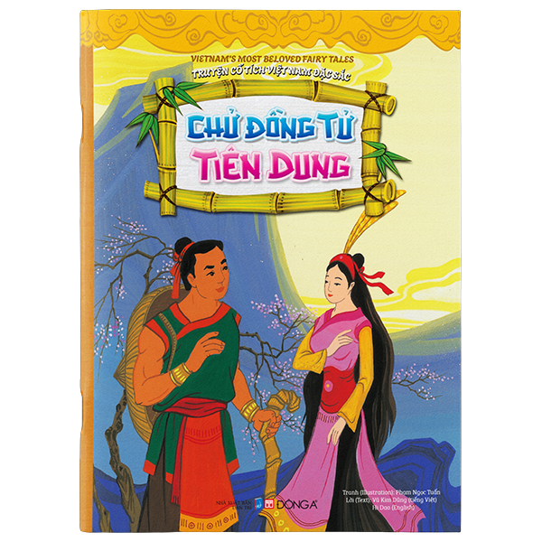 Truyện Cổ Tích Việt Nam Đặc Sắc - Chử Đồng Tử, Tiên Dung - Song Ngữ Anh-Việt