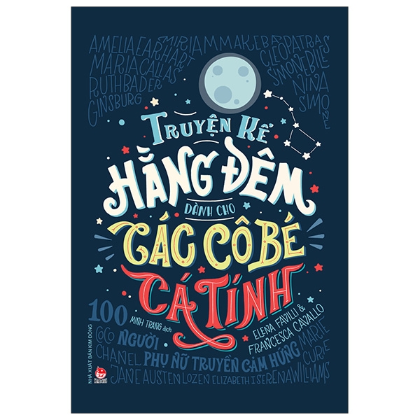 Truyen Ke Hang Dem Danh Cho Cac Co Be Ca Tinh - 100 Nguoi Phu Nu Truyen Cam Hung (Tai Ban 2019)