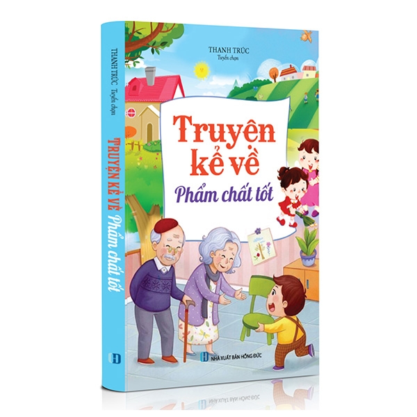 truyện kể về phẩm chất tốt (tái bản 2019)