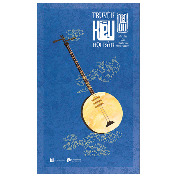 Truyện Kiều Hội Bản - Bản Nôm Của Hoàng Gia Triều Nguyễn - Bìa Cứng - Phiên Bản Bỏ Túi