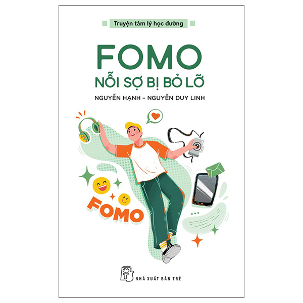 Truyện Tâm Lý Học Đường - FOMO - Nỗi Sợ Bị Bỏ Lỡ