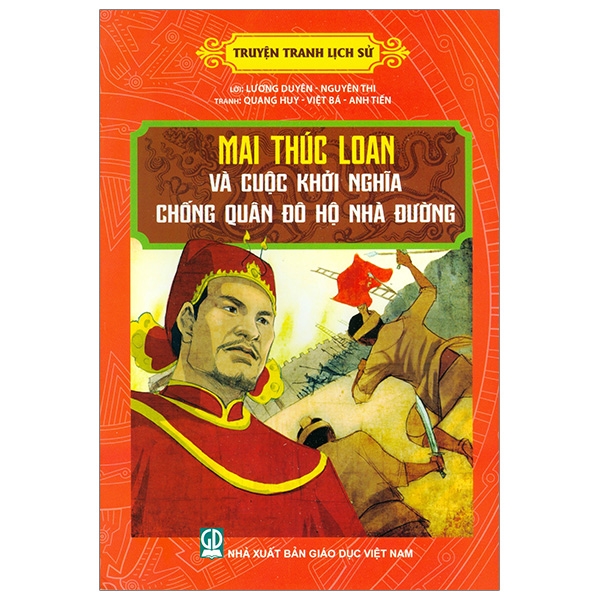 truyện tranh lịch sử - mai thúc loan và cuộc khởi nghĩa chống quân đô hộ nhà đường