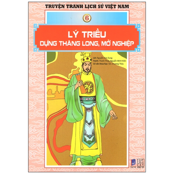 truyện tranh lịch sử việt nam - lý triều dựng thăng long, mở nghiệp (sách màu)