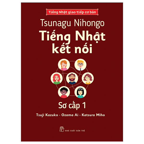 tsunagu nihongo - tiếng nhật kết nối - sơ cấp 1 - tiếng nhật giao tiếp cơ bản