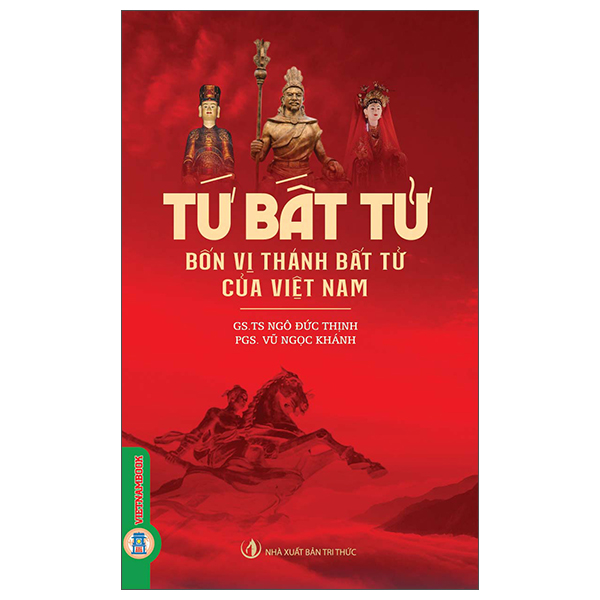 Tứ Bất Tử - Bốn Vị Thánh Bất Tử Của Việt Nam