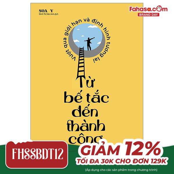 từ bế tắc đến thành công: vượt qua giới hạn và định hình tương lai