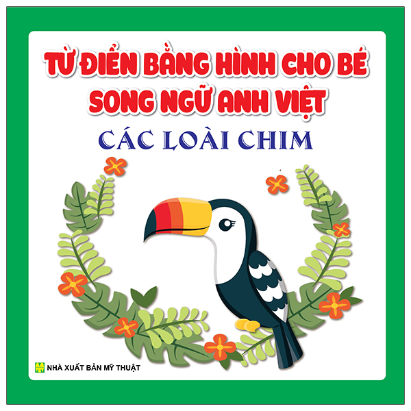 từ điển bằng hình cho bé - song ngữ anh việt - các loài chim