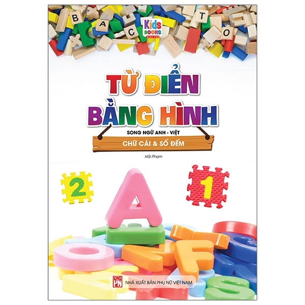 từ điển bằng hình chữ cái và số đếm (song ngữ anh - việt)