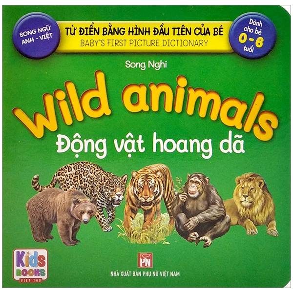 từ điển bằng hình đầu tiên của bé - baby's first picture dictionary - wild animals - động vật hoang dã