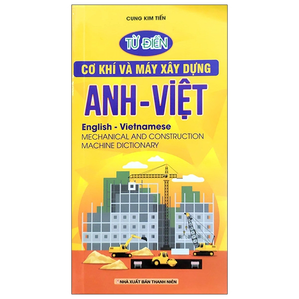 từ điển cơ khí và máy xây dựng anh - việt