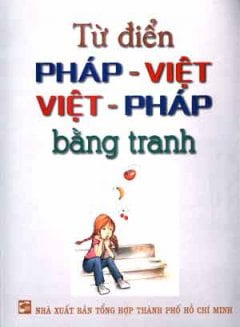 từ điển pháp việt - việt pháp bằng tranh