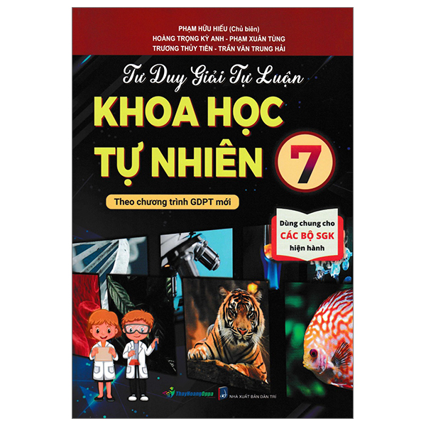 tư duy giải tự luận khoa học tự nhiên 7 (theo chương trình gdpt mới)