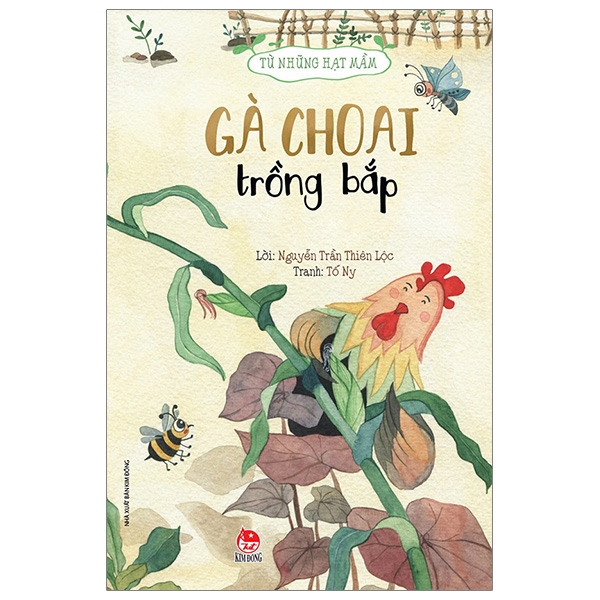 từ những hạt mầm - gà choai trồng bắp (tái bản 2019)