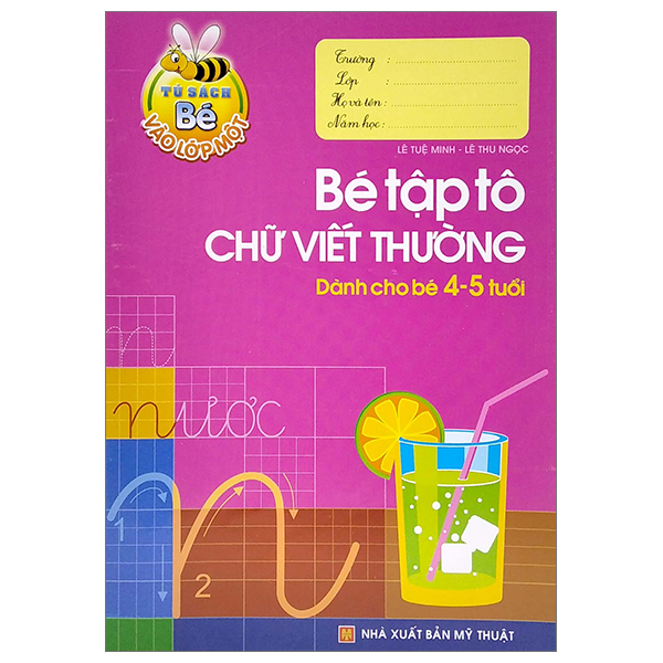 Tủ Sách Cho Bé Vào Lớp 1 - Bé Tập Tô Chữ Viết Thường - Dành Cho Bé 4-5 Tuổi (Tái Bản 2025)