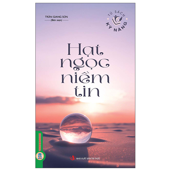 Tủ Sách Kỹ Năng - Hạt Ngọc Niềm Tin