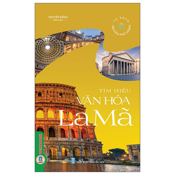 Tủ Sách Văn Hóa Phổ Thông - Tìm Hiểu Văn Hóa La Mã