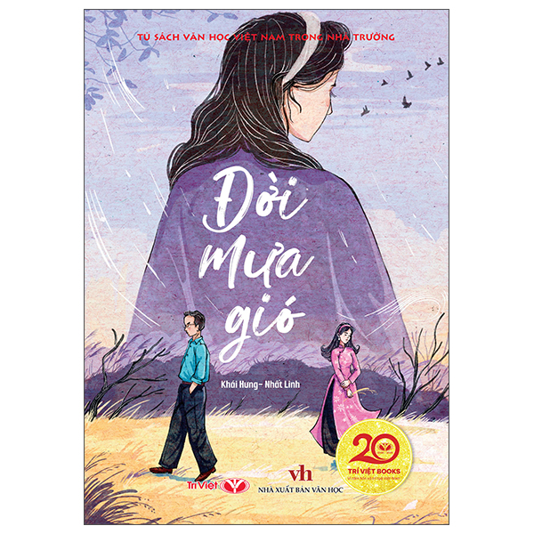 Tủ Sách Văn Học Việt Nam Trong Nhà Trường - Đời Mưa Gió