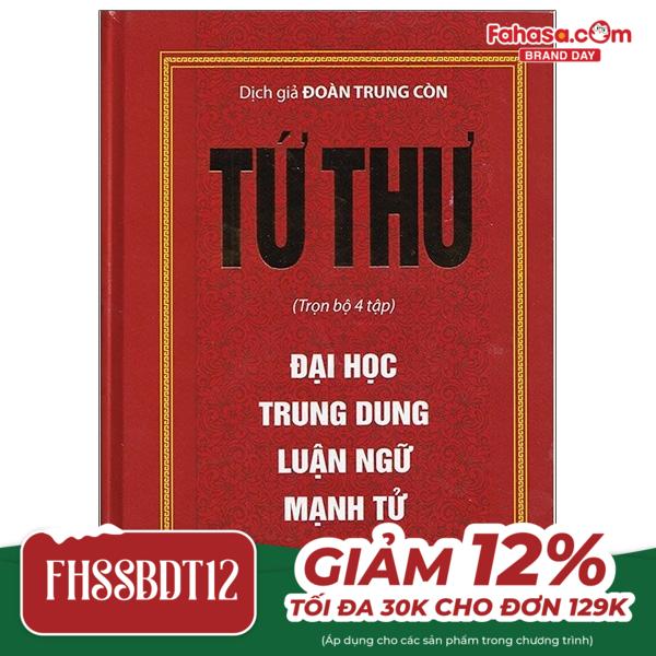 tứ thư : đại học - trung dung - luận ngữ - mạnh tử