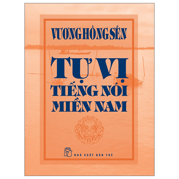 Tự Vị Tiếng Nói Miền Nam - Bìa Cứng