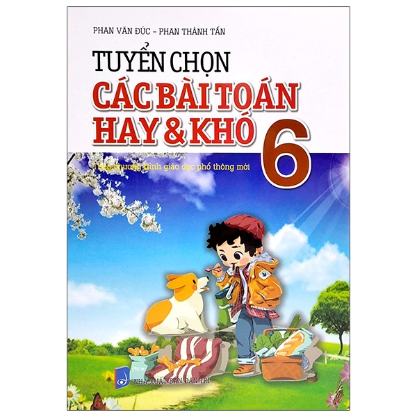 tuyển chọn các bài toán hay và khó 6 - theo chương trình giáo dục phổ thông mới