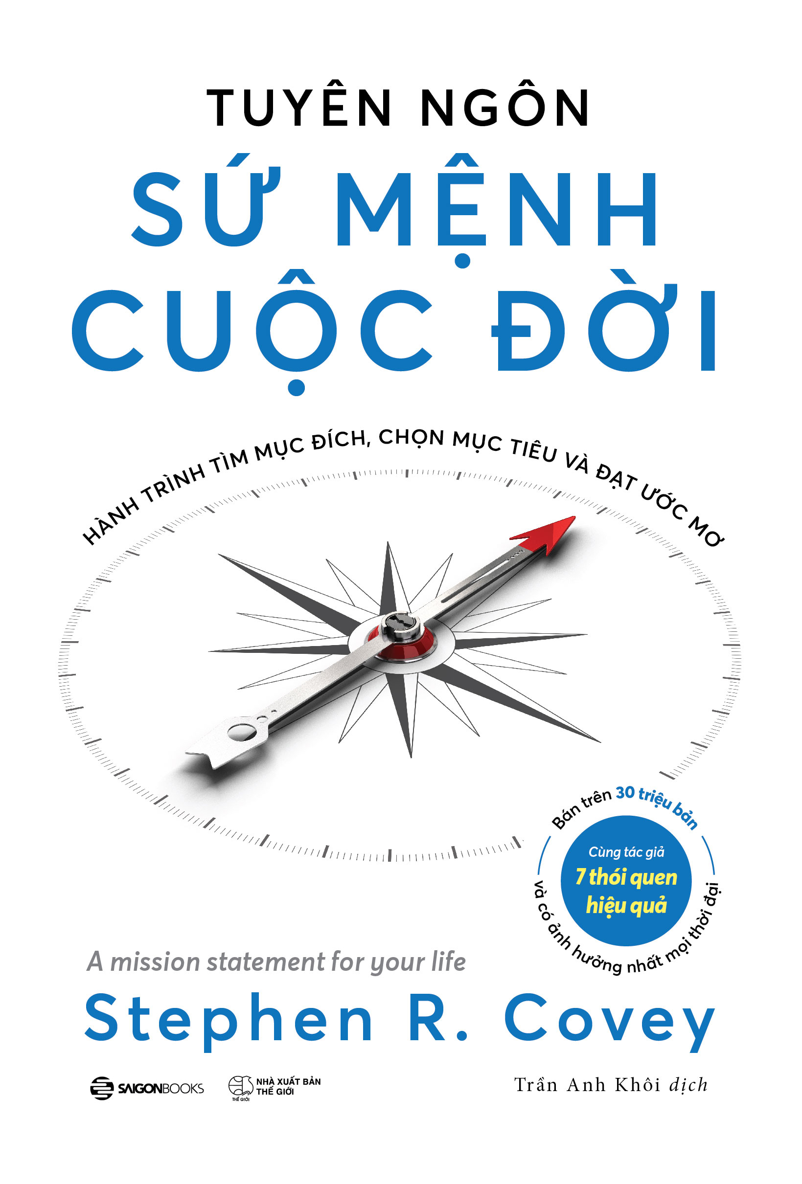 tuyên ngôn sứ mệnh cuộc đời - hành trình tìm mục đích, chọn mục tiêu và đạt được ước mơ