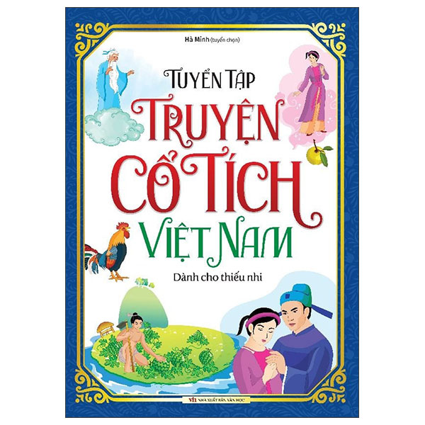 Tuyen Tap Truyen Co Tich Viet Nam Danh Cho Thieu Nhi (Tai Ban 2025)