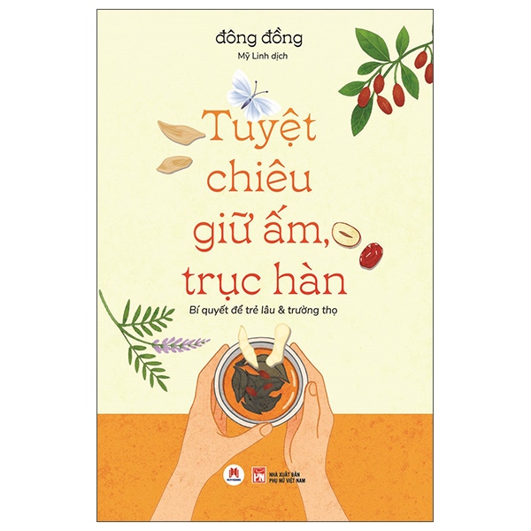 Tuyệt Chiêu Giữ Ấm, Trục Hàn - Bí Quyết Để Trẻ Lâu Và Trường Thọ