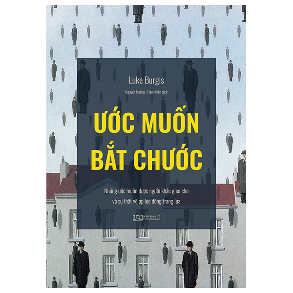 ước muốn bắt chước - những ước muốn được người khác gieo cho và sự thật về áp lực đồng trang lứa